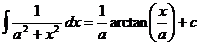 integral(1/(a^2+x^2)*dx) = 1/a*arctan(x/a) + c