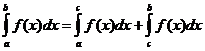 integral(a..b, f(x)*dx) = integral(a..c, f(x)*dx) + integral(c..b, f(x)*dx)
